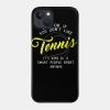 Tennis Quote Phone Case Official Tennis Merch