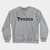 Tennis Crewneck Sweatshirt Official Tennis Merch