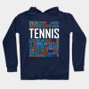 Tennis Lovers Design Hoodie Official Tennis Merch