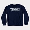 Tennis Crewneck Sweatshirt Official Tennis Merch