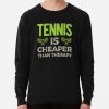 Tennis Funny Sweatshirt Official Tennis Merch