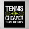 tennis is better than therapy fun tennis lover poster r0cec2c9b1f3f4402ad14a8bdbfbaed8b wva 8byvr 307 - Tennis Gifts Shop
