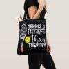 tennis is cheaper than therapy for player lovers tote bag rce46a308b92b4feb8cfd562bc419f444 eehl5 8byvr 307 - Tennis Gifts Shop