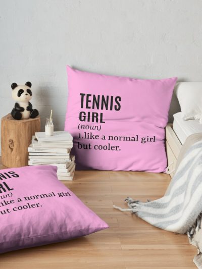 Tennis Girl Funny Quote Throw Pillow Official Tennis Merch