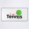 Love Tennis Mouse Pad Official Tennis Merch