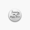 Tennis Is My Happy Hour, Tennis Gift For Tennis Players Pin Official Tennis Merch